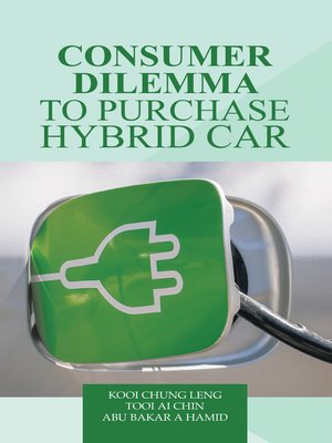 cover image of Consumer Dilemma to Purchase Hybrid Car